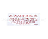 18615 Henny Penny Label - Drain Valve Warning