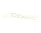 200939 TRUE Nameplate, True Decal Silver Vinyl