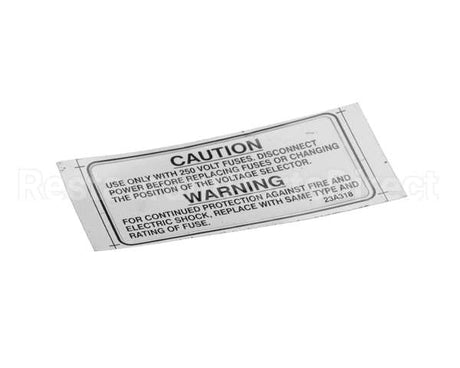 23A318 Ultrafryer Decal, Warning 250V Fuse Note